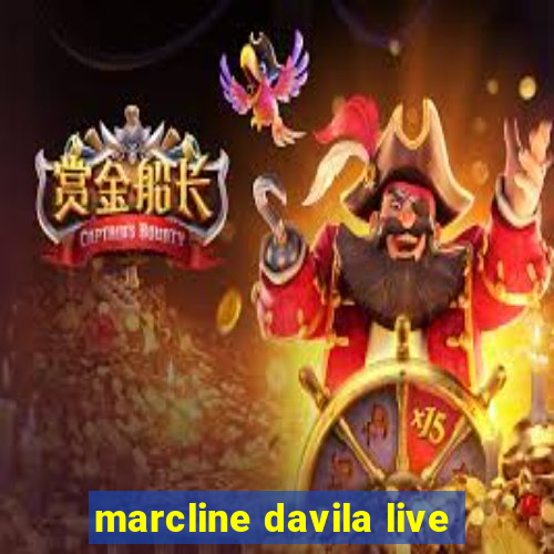 marcline davila live